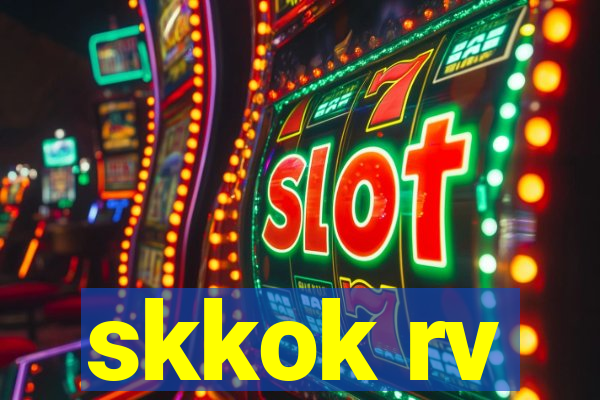 skkok rv